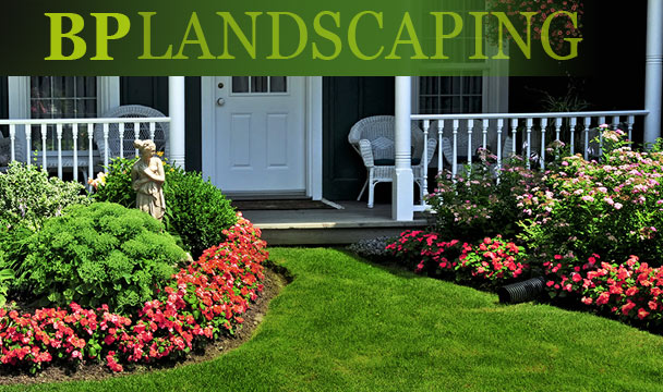 BP LANDSCAPING is known as the 