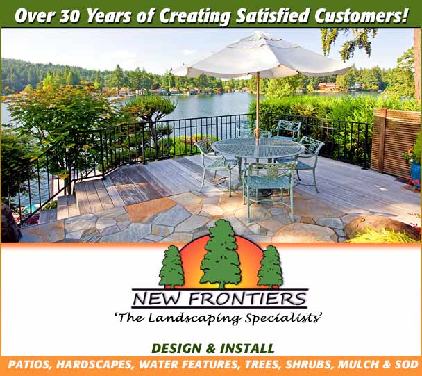 New Frontiers Landscape Specialists Mishawaka Indiana Design Install Patios, Hardscapes, Water Features, Trees, Shrubs, Mulch & Sod