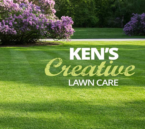 Ken’s Creative Lawn Care starts with caring, then discovering what is needed and ends with a happy customer.